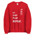 Eat Sleep Play Repeat Sweatshirt